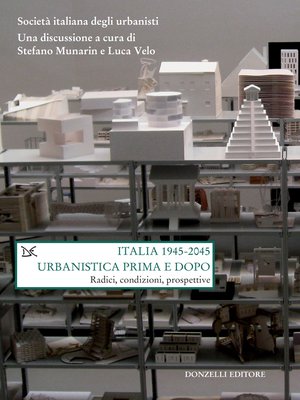 cover image of Italia 1945-2045. Urbanistica prima e dopo
